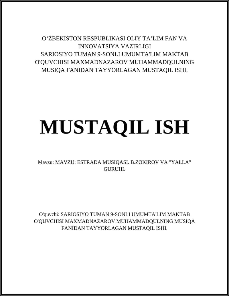 MUSTAQIL ISHI. MAVZU: ESTRADA MUSIQASI. B.ZOKIROV VA "YALLA" GURUHI