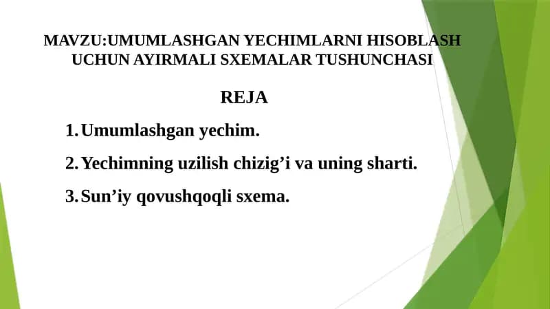UMUMLASHGAN YECHIMLARNI HISOBLASH UCHUN AYIRMALI SXEMALAR TUSHUNCHASI