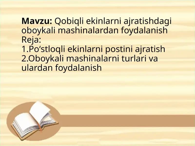 Qobiqli ekinlarni ajratishdagi oboykali mashinalardan foydalanish