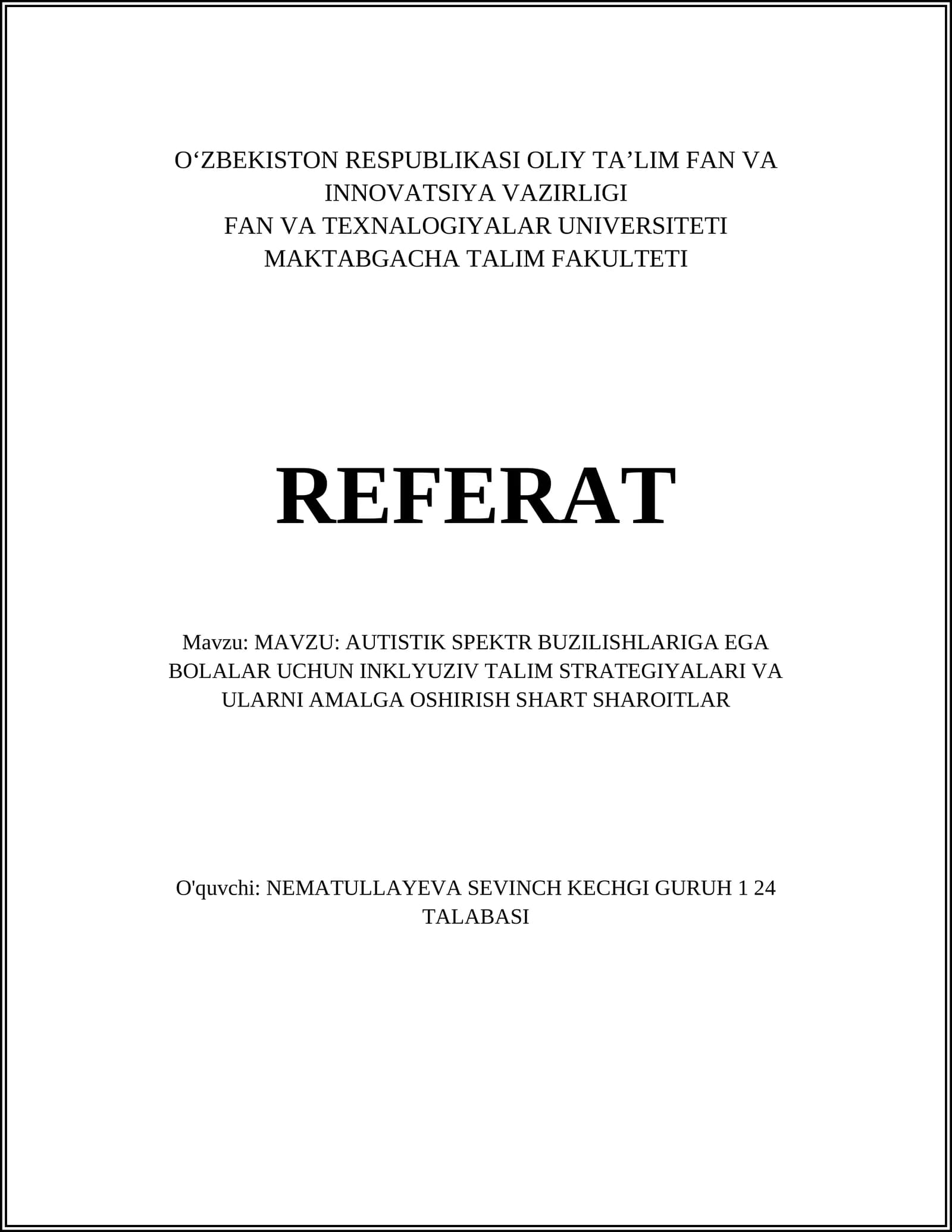 AUTISTIK SPEKTR BUZILISHLARIGA EGA BOLALAR UCHUN INKLYUZIV TALIM STRATEGIYALARI VA ULARNI AMALGA OSHIRISH SHART SHAROITLAR