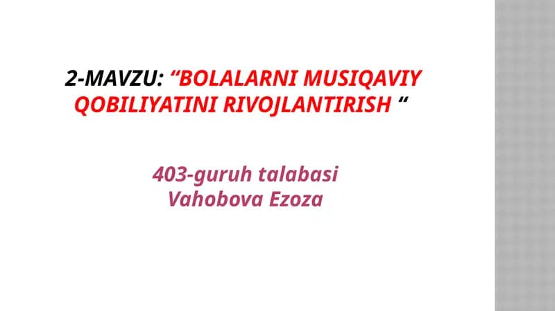 Bolalarni musiqa viy qobiliyati ni rivojlantirish