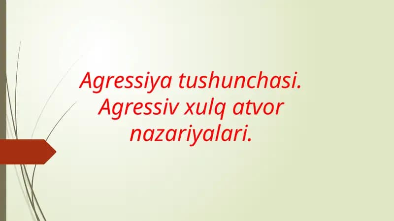 Agressiv xulq-atvor psixologiyasi