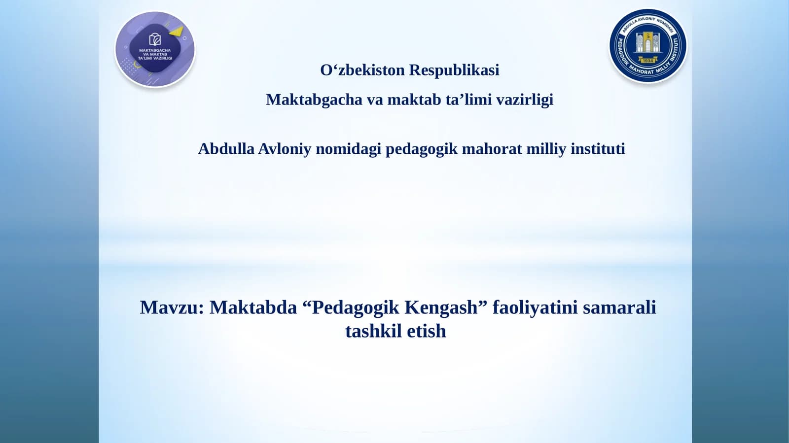 Maktabda “Pedagogik Kengash” faoliyatini samarali tashkil etish