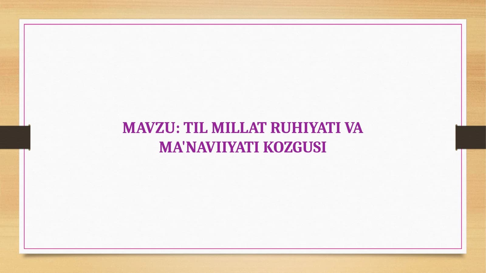 Til millat ruhiyati va ma'naviiyati kozgusi