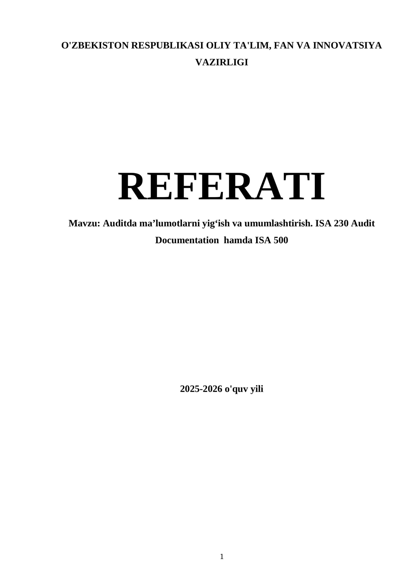 Auditda maʼlumotlarni yigʻish va umumlashtirish. ISA 230 Audit Documentation hamda ISA 500