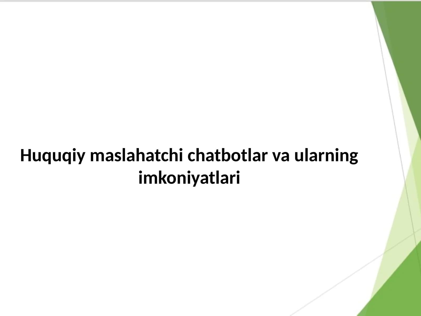 Huquqiy maslahatchi chatbotlar va ularning imkoniyatlari