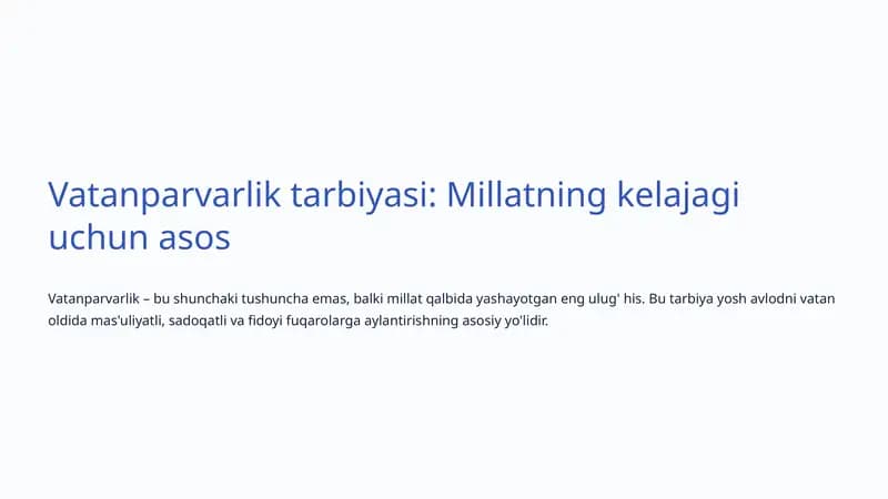 Vatanparvarlik tarbiyasi: Millatning kelajagi uchun asos