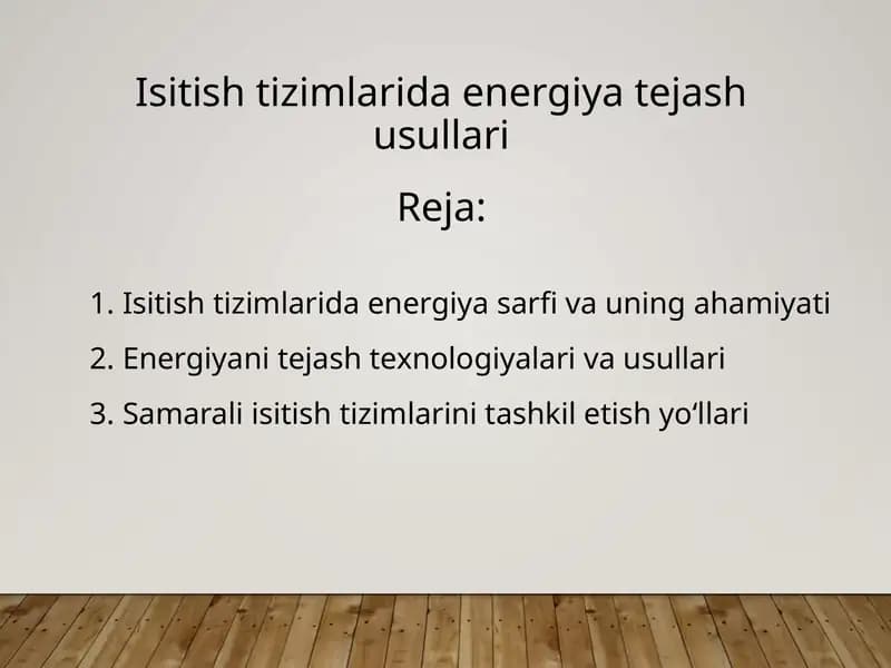 IsitishtizimlaridaenergiyatejasIsitish tizimlarida energiya tejash usullarihusullari