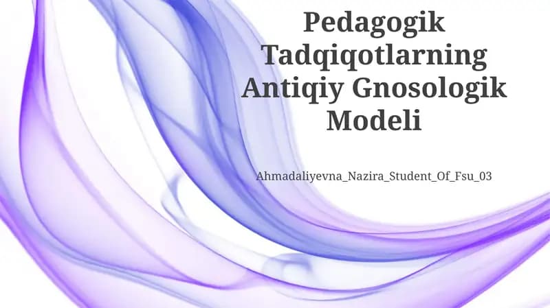 Pedagogik Tadqiqotlarning Antiqiy Gnosologik Modeli