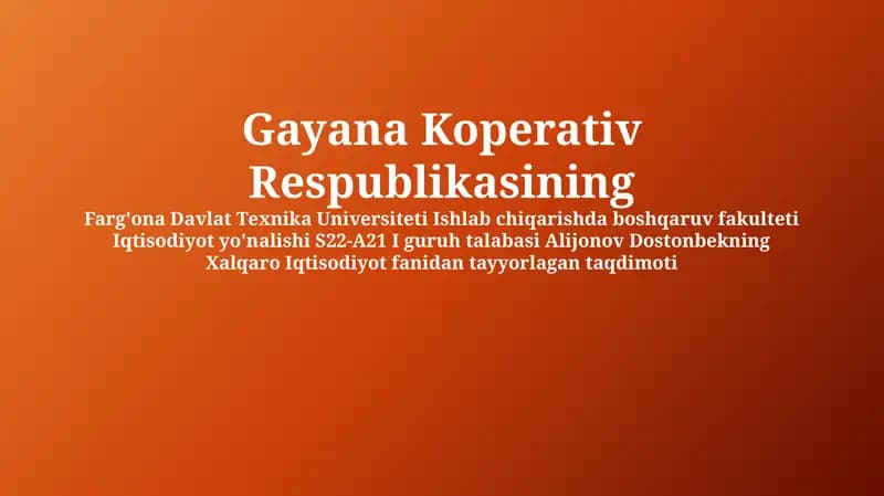Farg'ona Davlat Texnika Universiteti Ishlab chiqarishda boshqaruv fakulteti Iqtisodiyot yo'nalishi S22-A21 I guruh talabasi Alijonov Dostonbekning Xalqaro Iqtisodiyot fanidan tayyorlagan taqdimoti