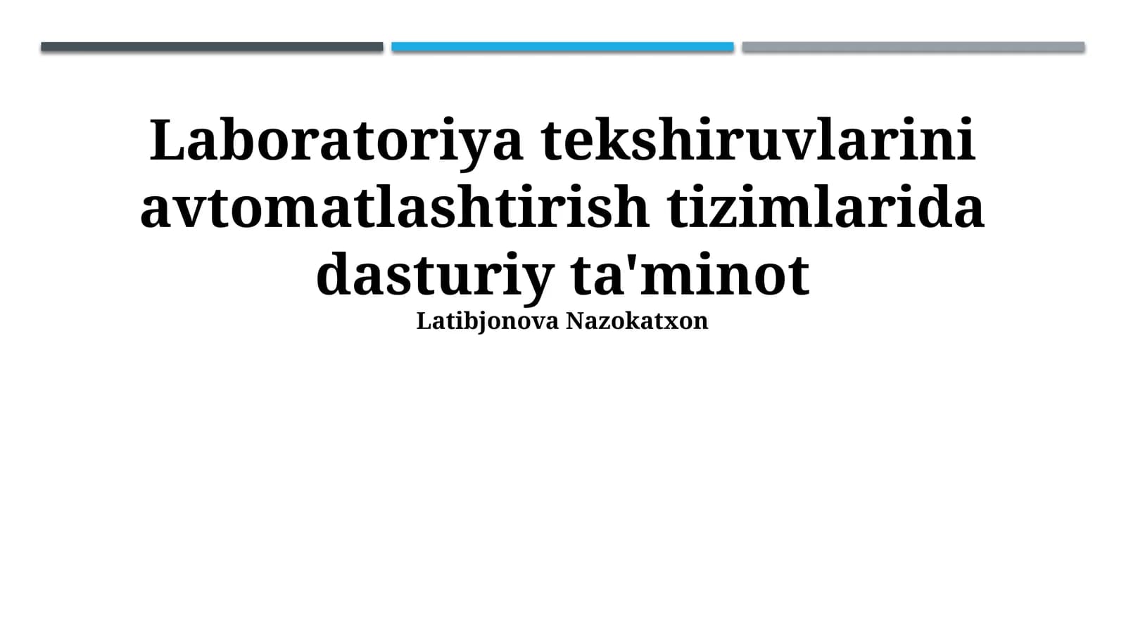 Zamonaviy Avtomatlashtirilgan Laboratoriya Tizimlaridagi Dasturiy Ta'minot
