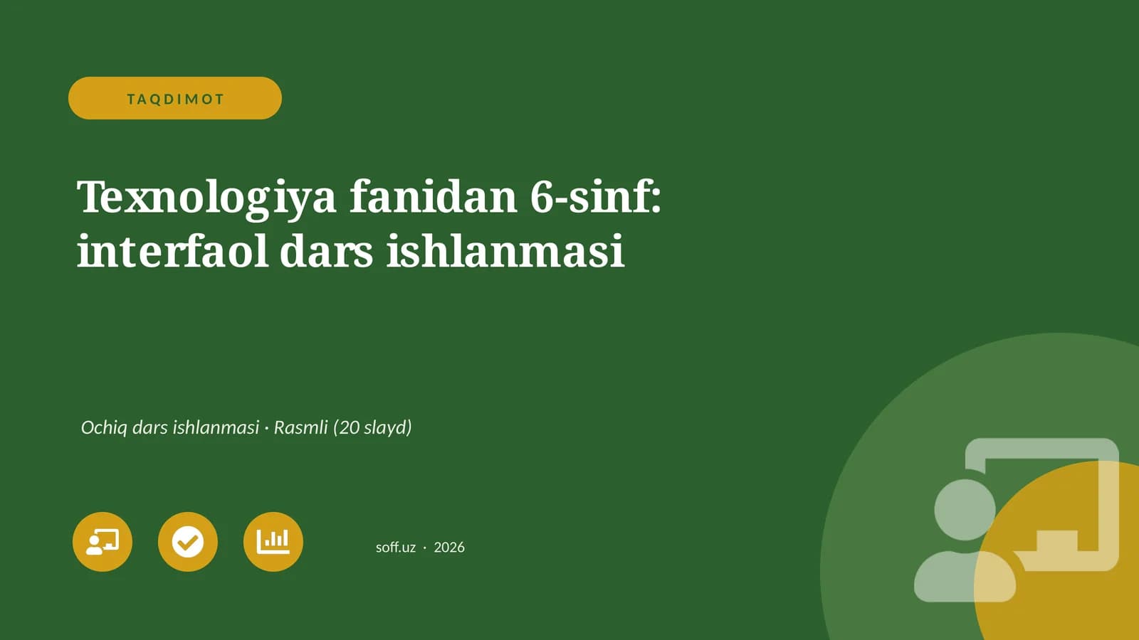 Texnologiya fanidan 6-sinf: interfaol dars ishlanmasi