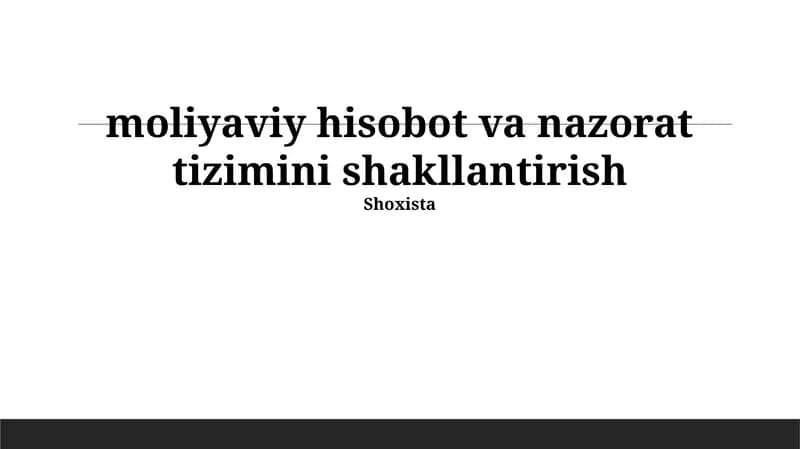 Moliyaviy hisobot va nazorat tizimini shakllantirish