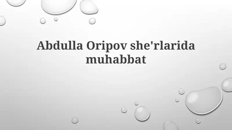 Abdulla Oripov she'rlarida muhabbat