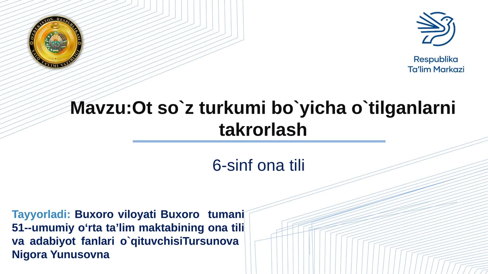 Ot soʻz turkumiboʻyicha oʻtilganlarni takrorlash