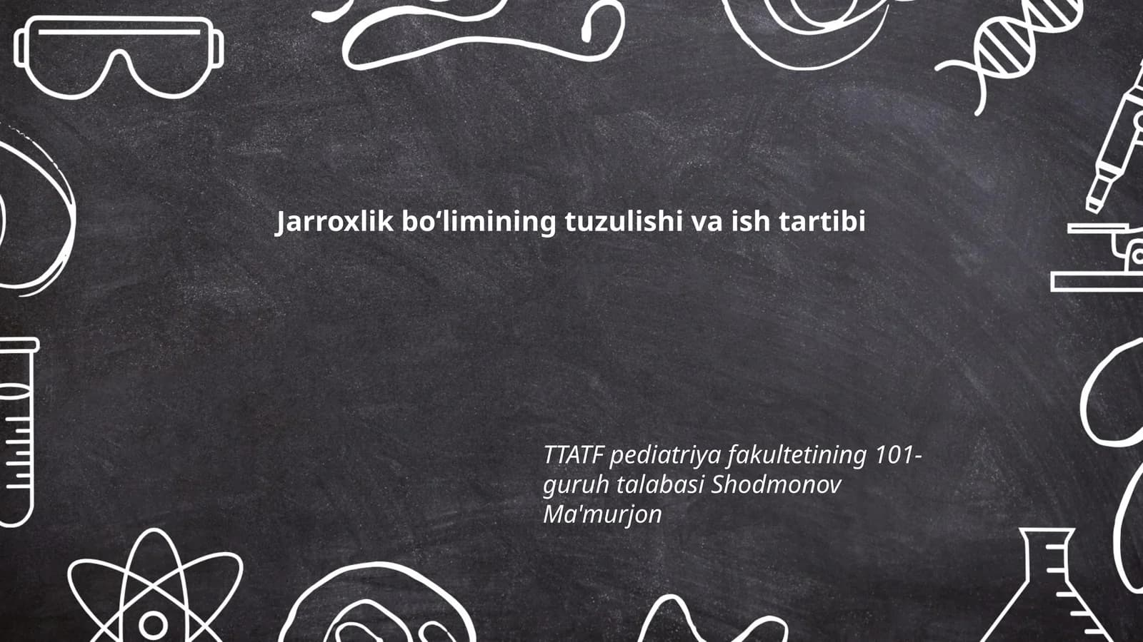Jarroxlik boʻlimining tuzulishi va ish tartibi