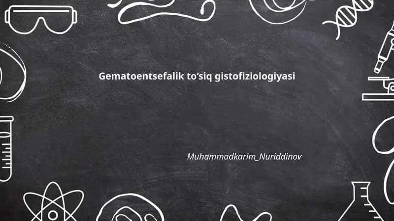 Gematoentsefalik to‘sik gistofiziologiyasi