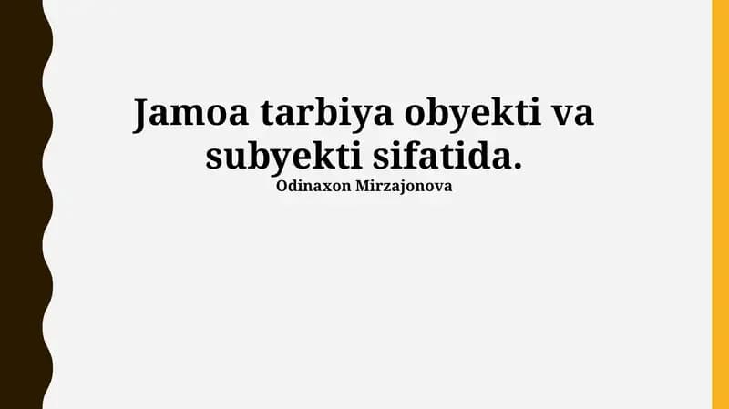 Jamoa tarbiya obyekti va subyekti sifatida