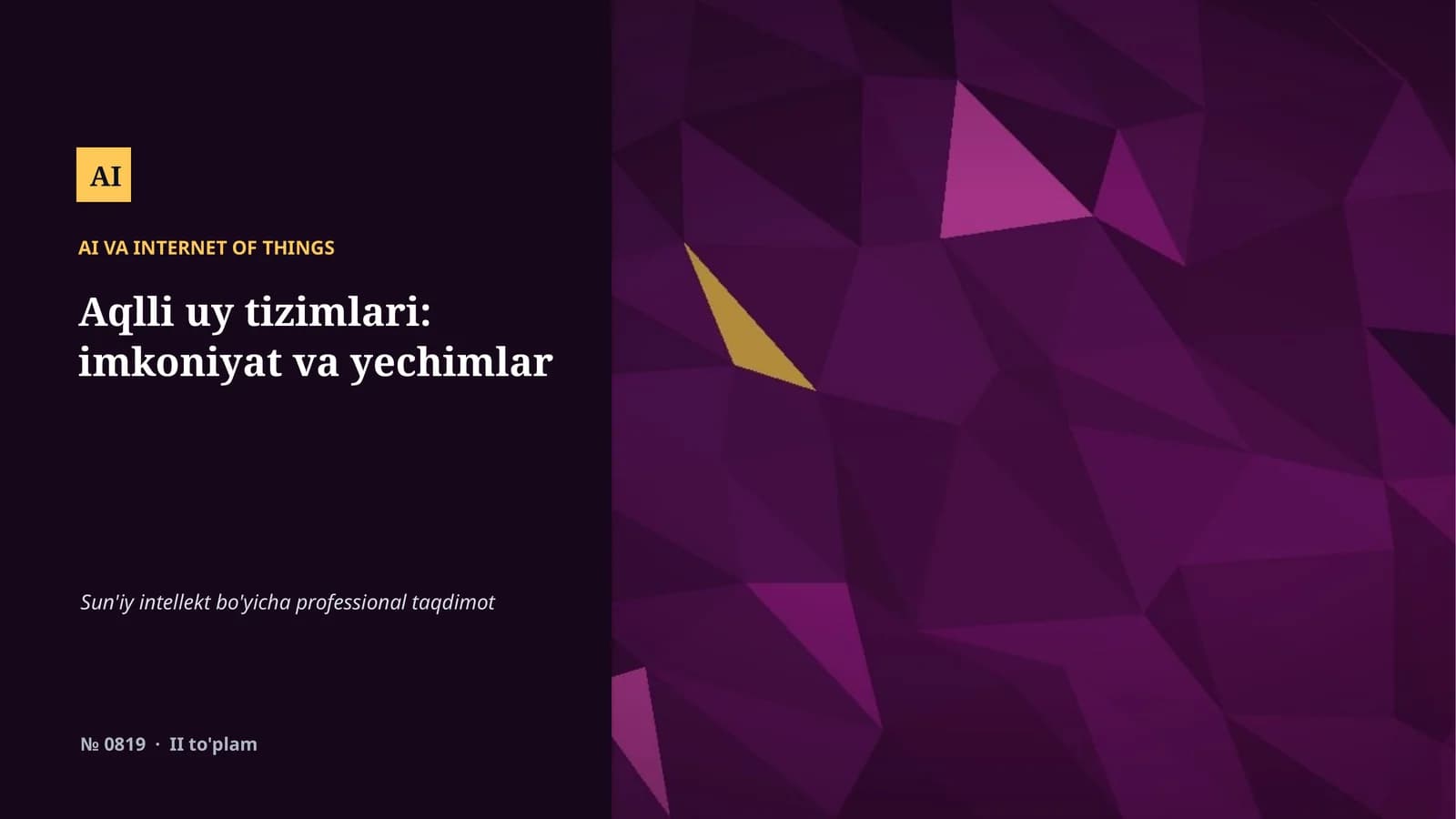 Aqlli uy tizimlari: imkoniyat va yechimlar