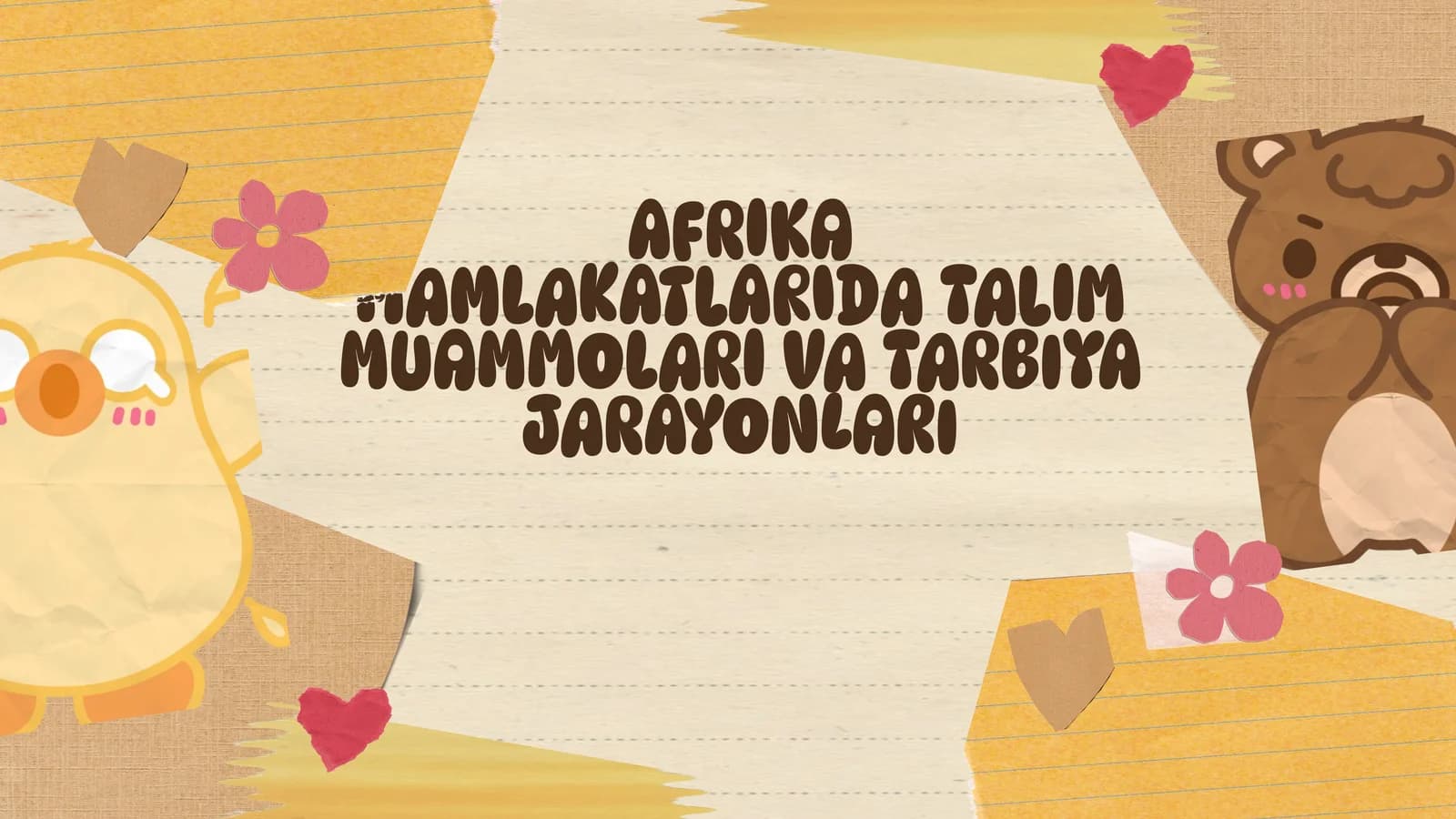 AFRIKA MAMLAKATLARIDA TALIM MUAMMOLARI VA TARBIYA JARAYONLARI