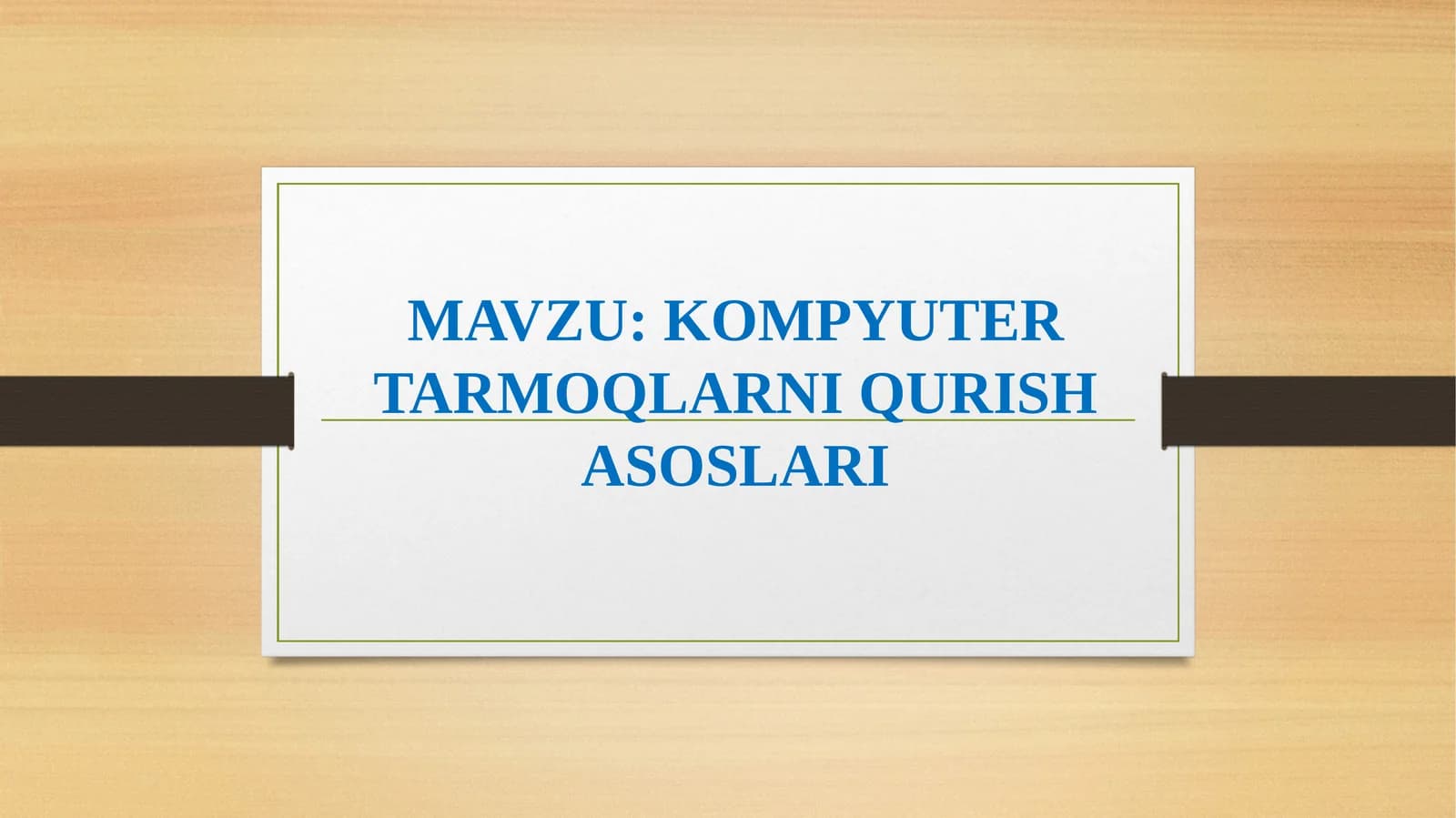 KOMPYUTERTARMOQLARNI QURISH ASOSLARI