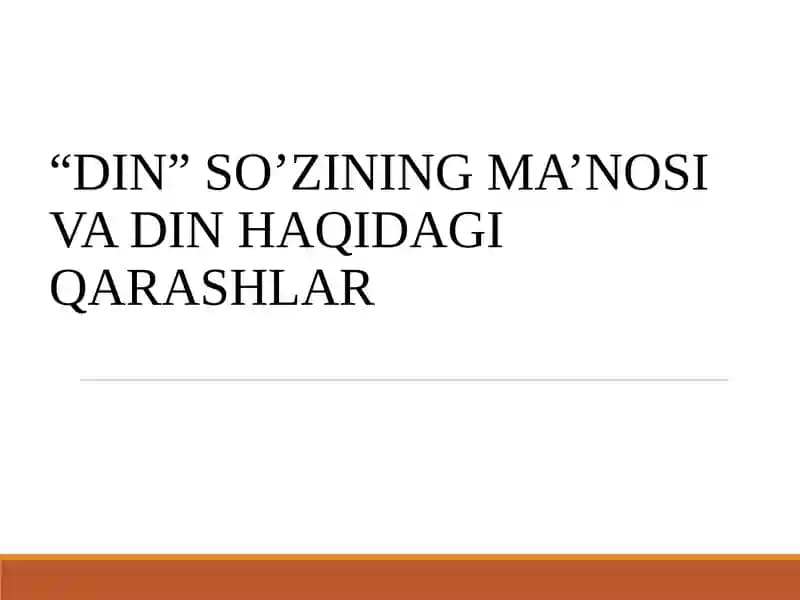 “Din” so’zining ma’nosi va din haqidagi qarashlar