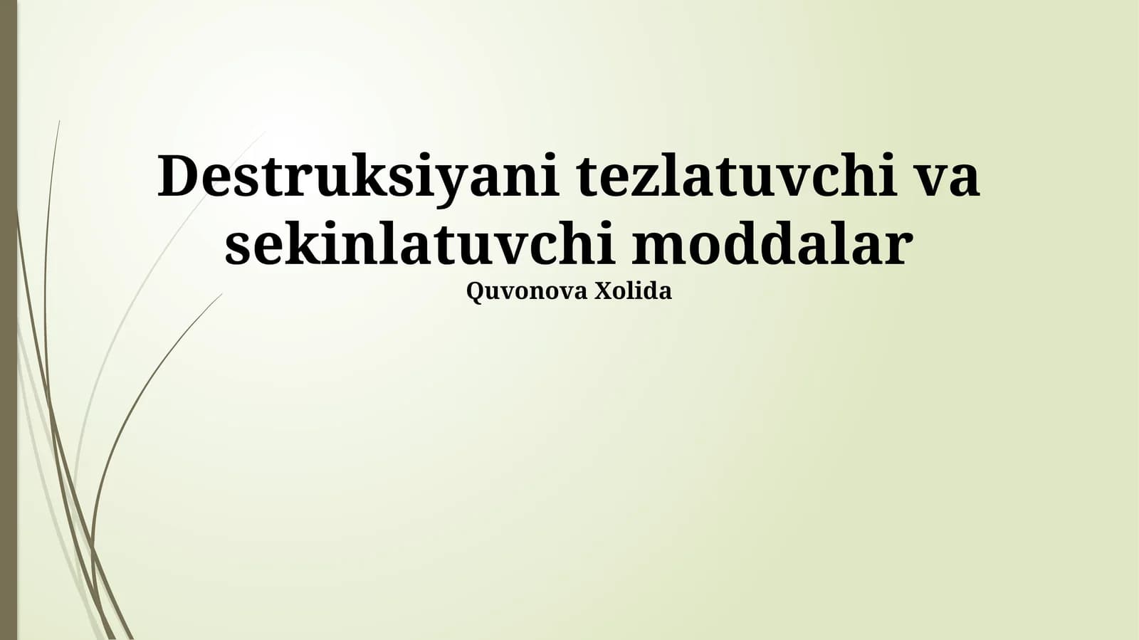 Destruksiyani tezlatuvchi va sekinlatuvchi moddalar