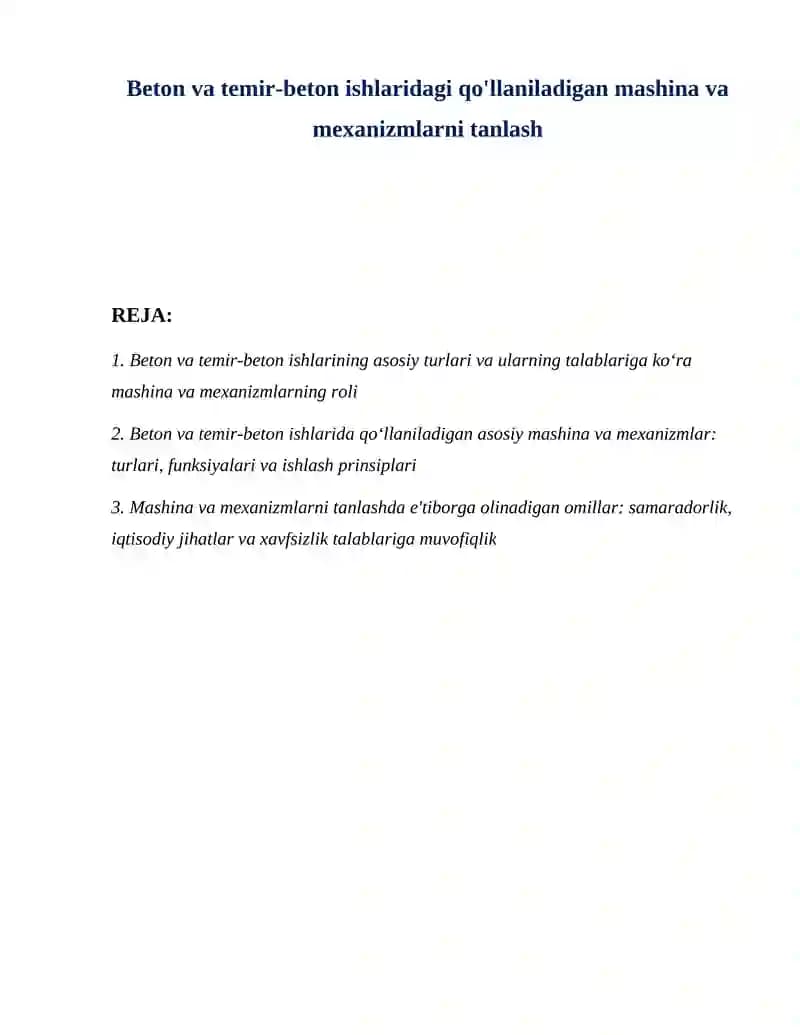 Beton va temir-beton ishlaridagi qo'llaniladigan mashina va mexanizmlarni tanlash