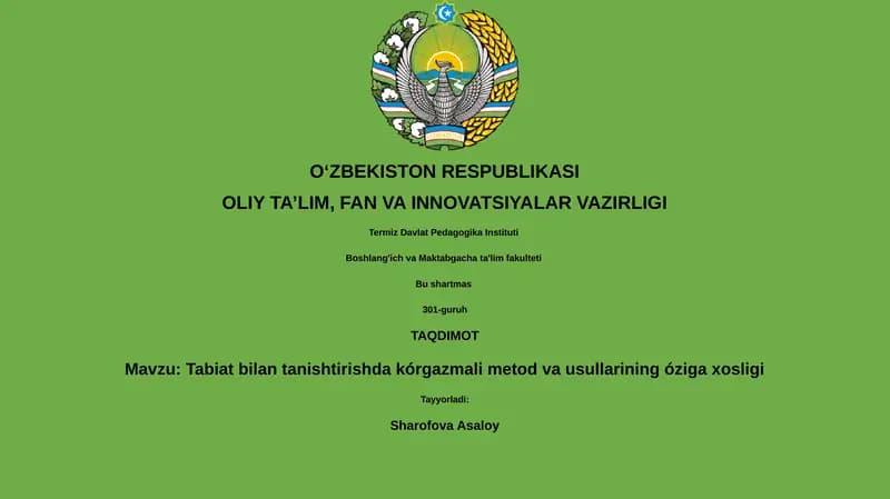 Tabiat bilan tanishtirishda kórgazmali metod va usullarining óziga xosligi