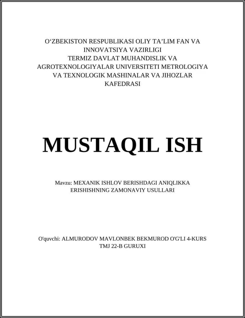 MEXANIK ISHLOV BERISHDAGI ANIQLIKKA ERISHISHNING ZAMONAVIY USULLARI