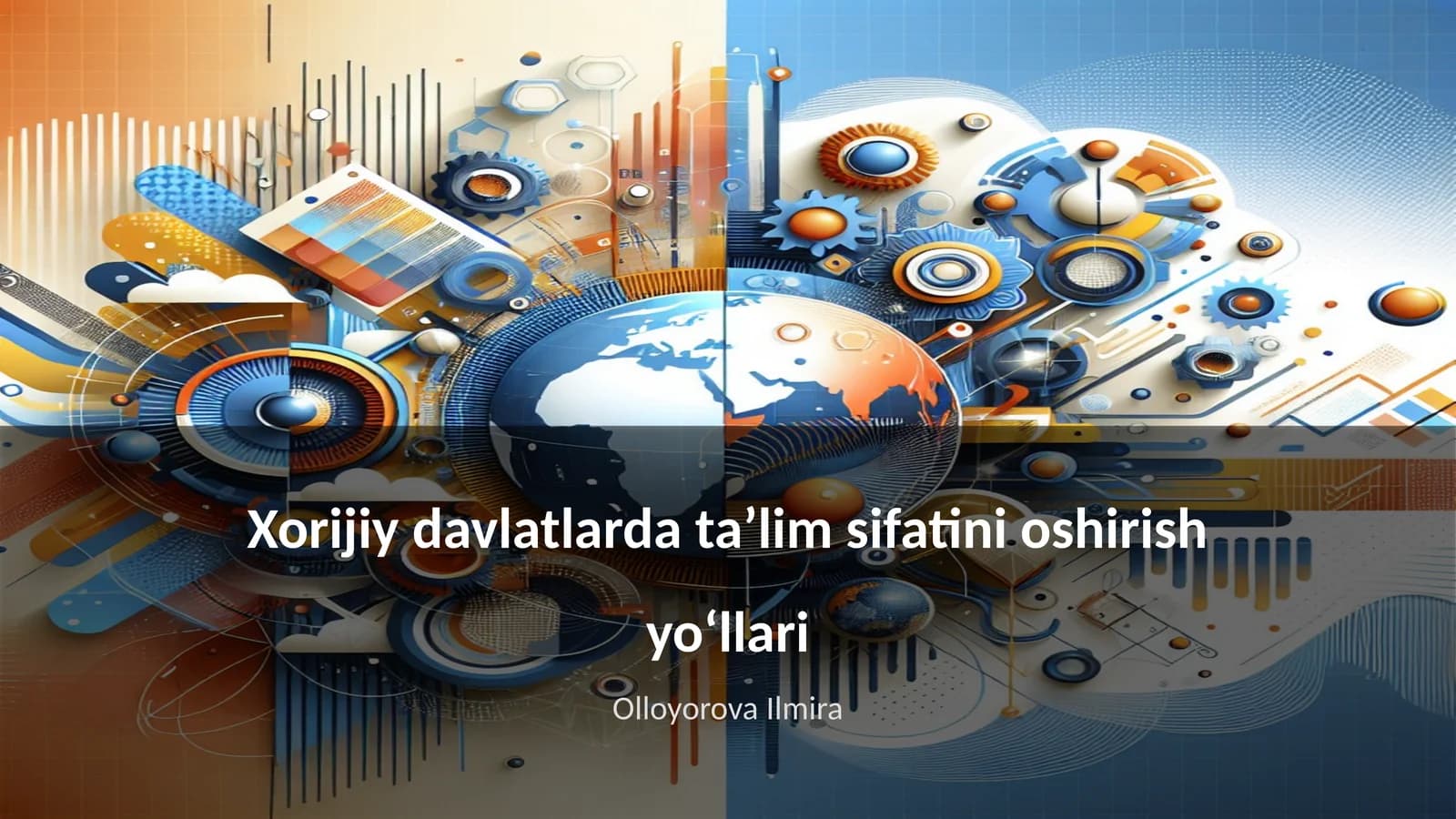 Xorijiy davlatlarda taʼlim sifatini oshirish yoʻllari