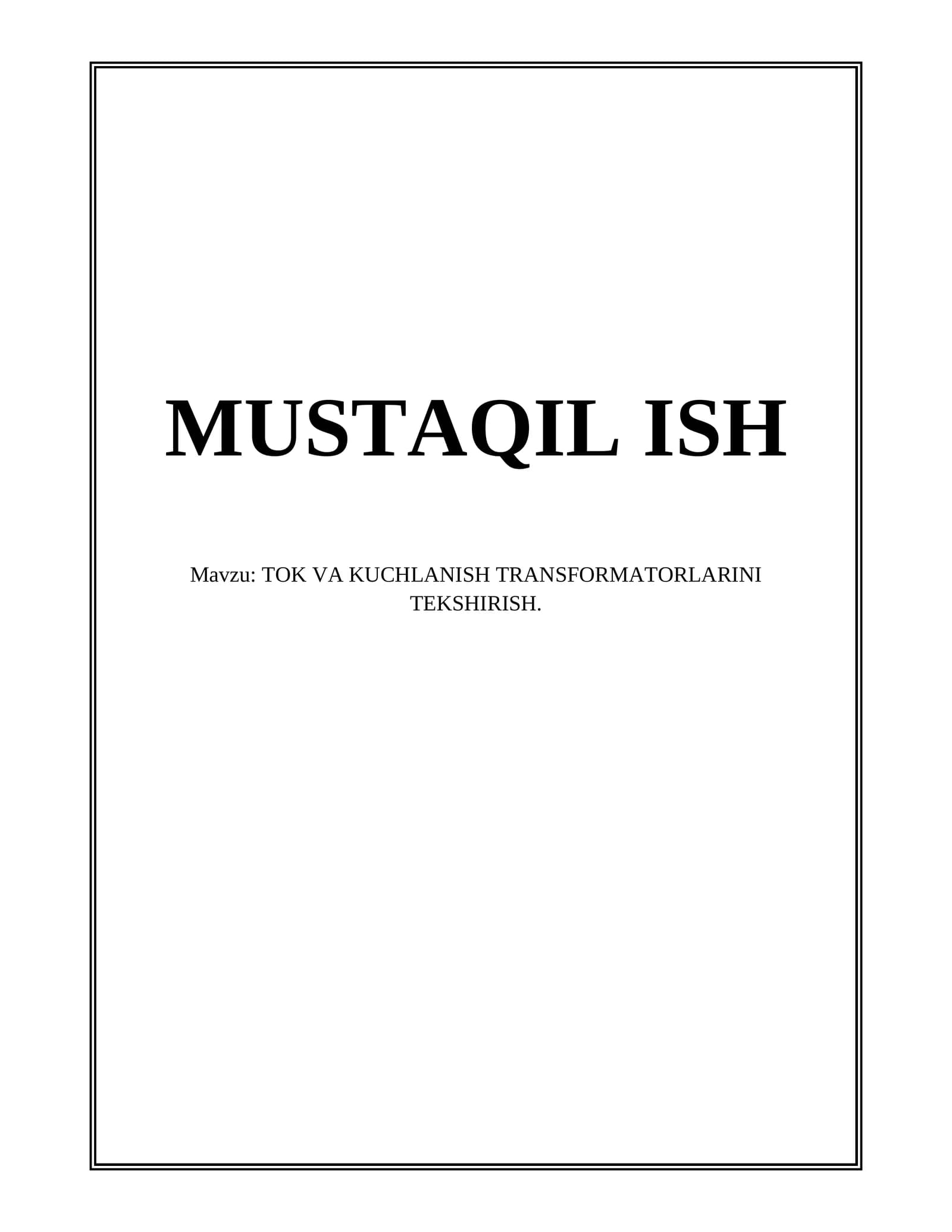 TOK VA KUCHLANISH TRANSFORMATORLARINI TEKSHIRISH