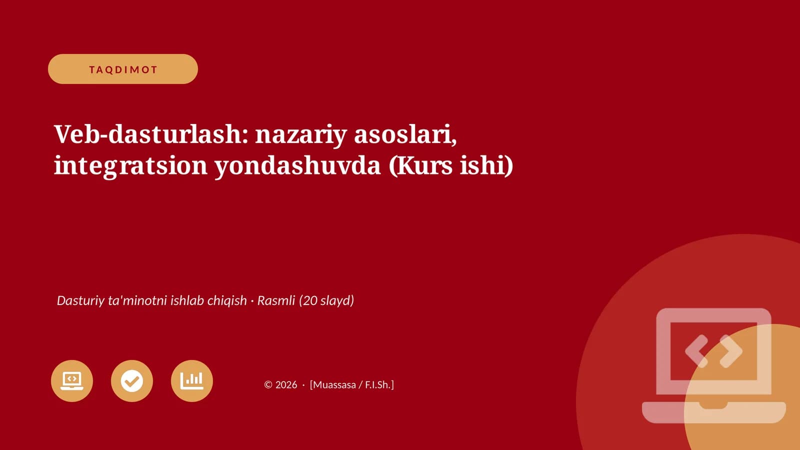 Veb-dasturlash: nazariy asoslari, integratsion yondashuvda (Kurs ishi)