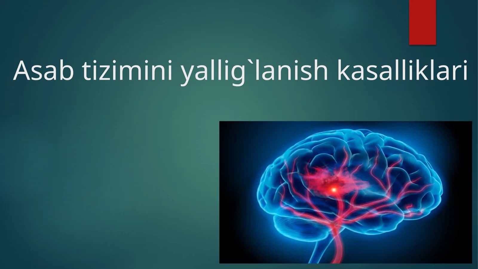 Asabtizimini yallig`lanish kasalliklari