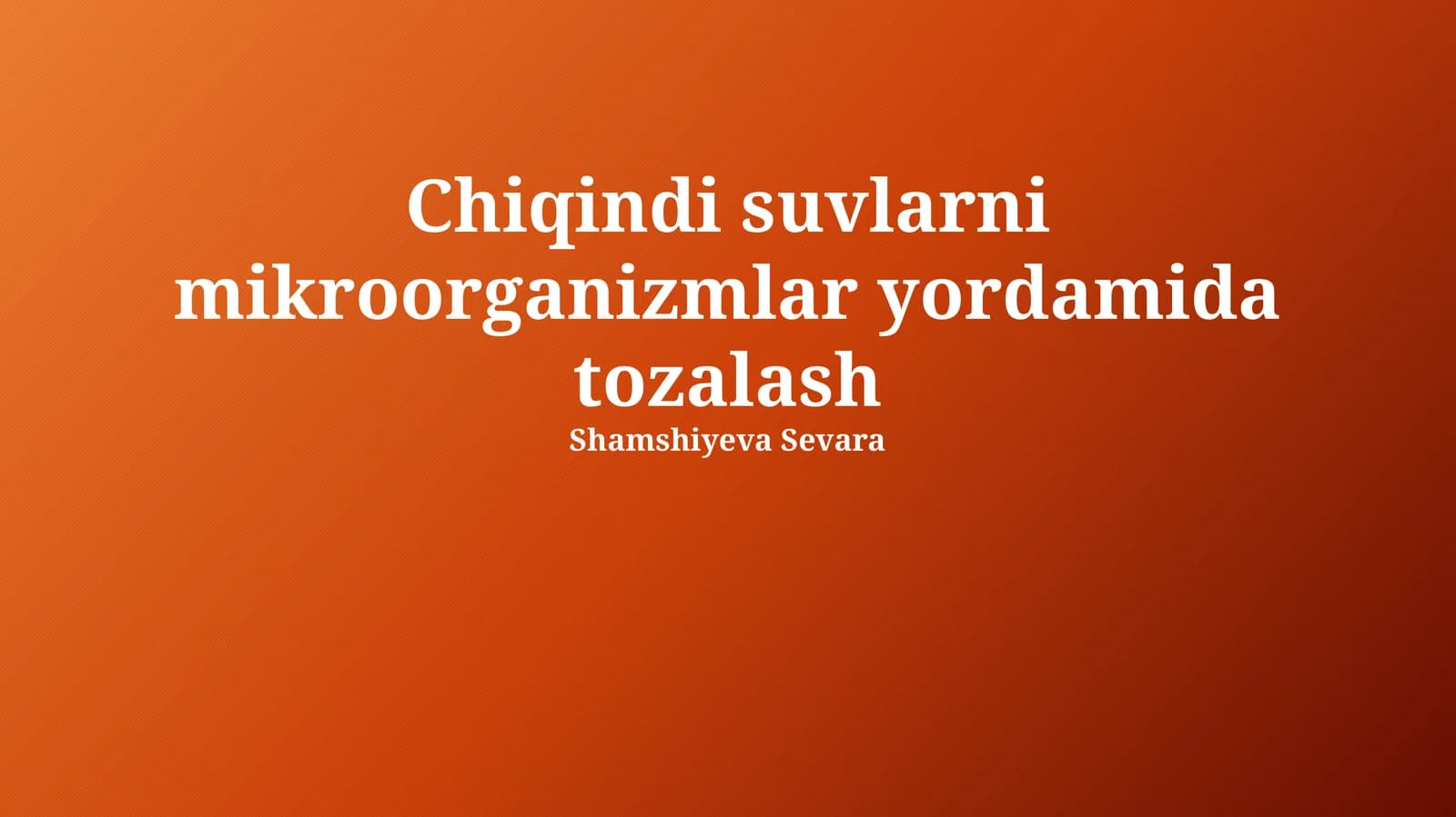 Oqava suvlarni mikroorganizmlar yordamida tozalash