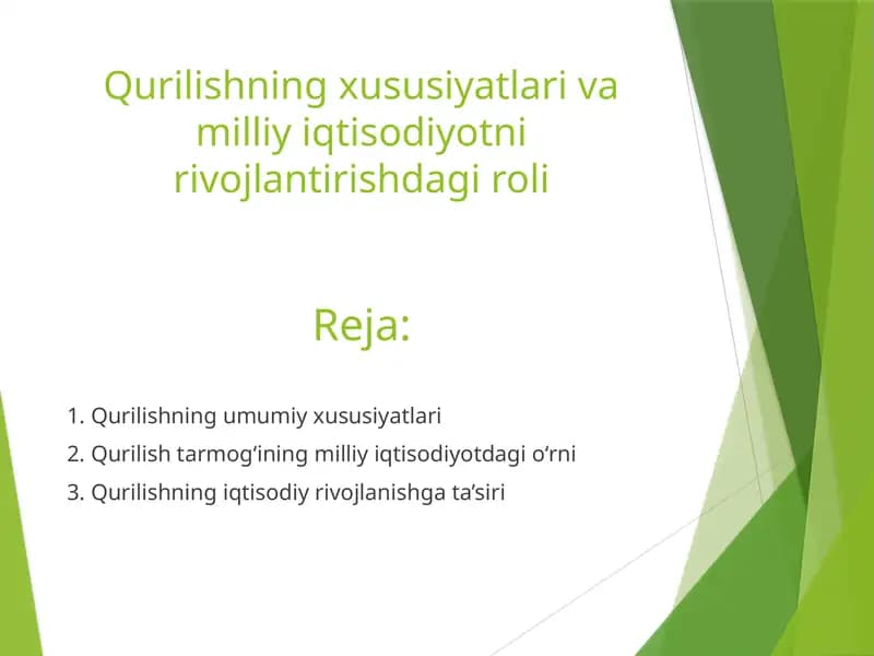 Qurilishning xususiyatlari va milliy iqtisodiyotni rivojlantirishdagi roli
