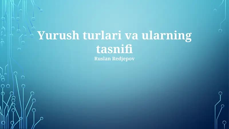 Yurush turlari va ularning tasnifi