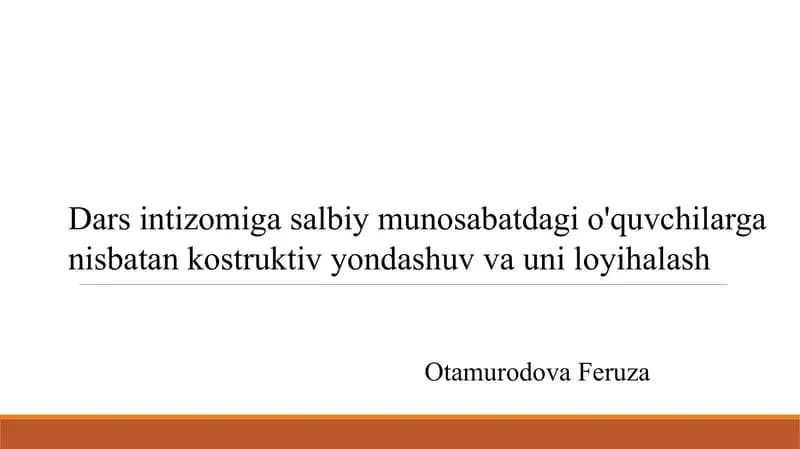 Dars intizomiga salbiy munosabatdagi o'quvchilarga nisbatan kostruktiv yondashuv va uni loyihalash