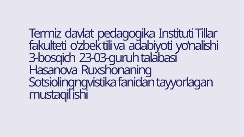 Sotsiolingvistika fanidan tayyorlagan mustaqil ish