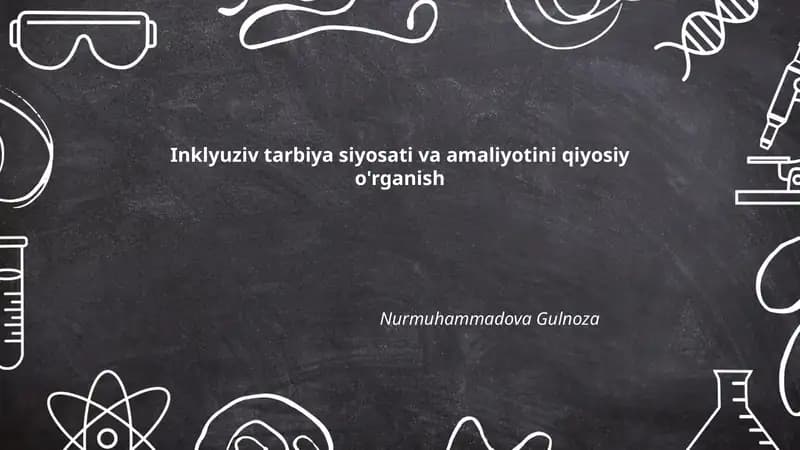 Inklyuziv tarbiya siyosati va amaliyotini qiyosiy o'rganish