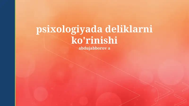 Psixologiyada deliklarni ko'rinishi