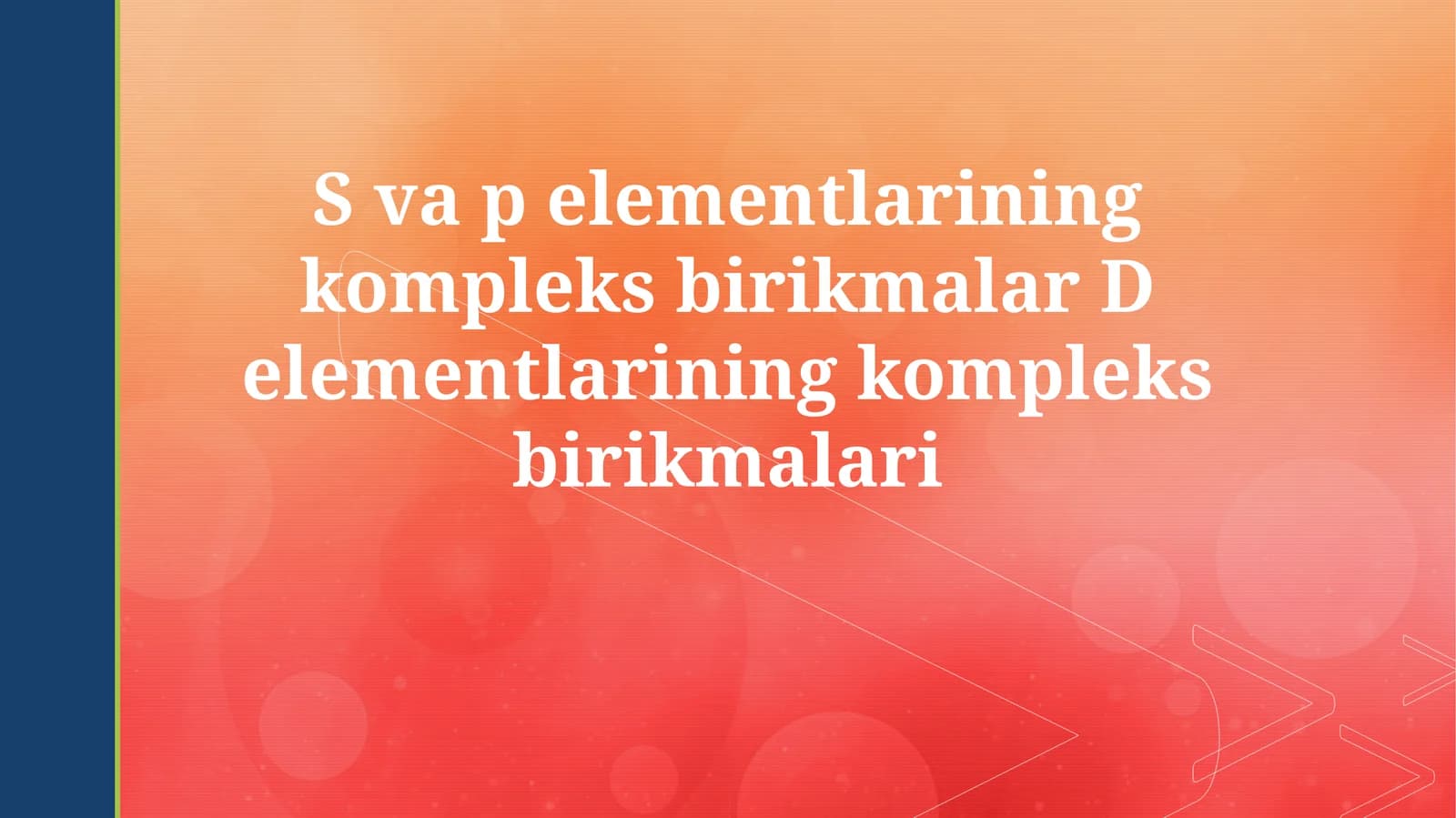 s va p elementlarining kompleks birikmalari