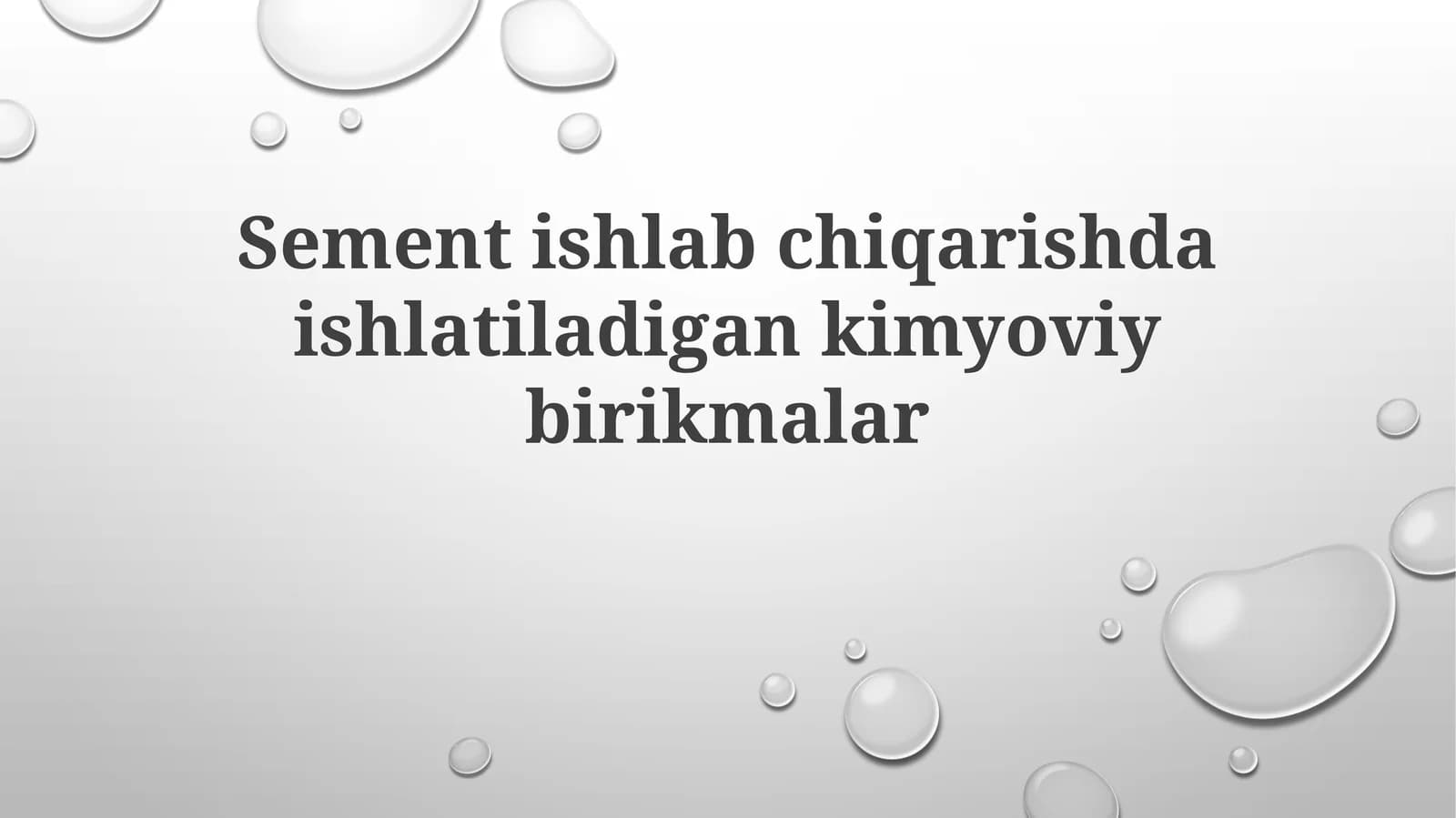 Sementishlabchiqarishdaishlatiladigankimyoviybirikmalar