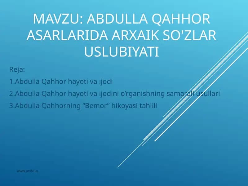 ABDULLA QAHHOR ASARLARIDA ARXAIK SO'ZLAR USLUBIYATI