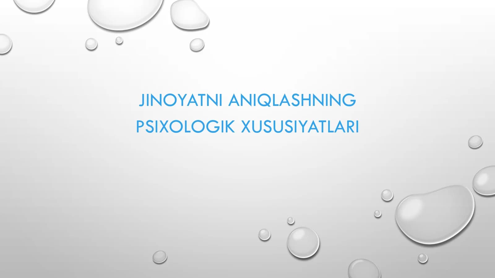 Jinoyatni aniqlashning psixologik xususiyatlari