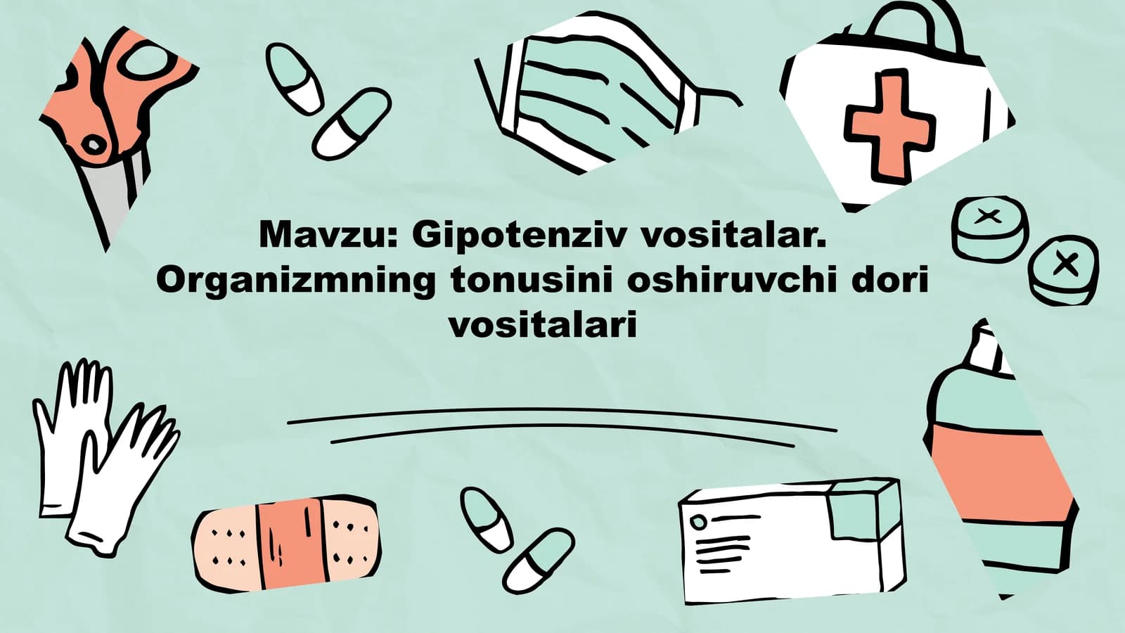 Gipotenziv vositalar. Organizmning tonusini oshiruvchi dorivositalari