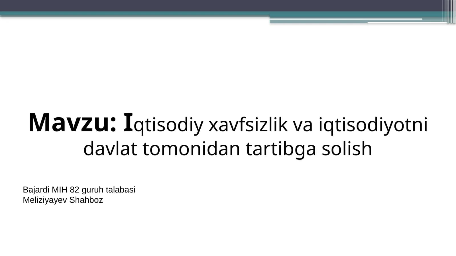 Iqtisodiy xavfsizlik va iqtisodiyotni davlat tomonidan tartibga solish
