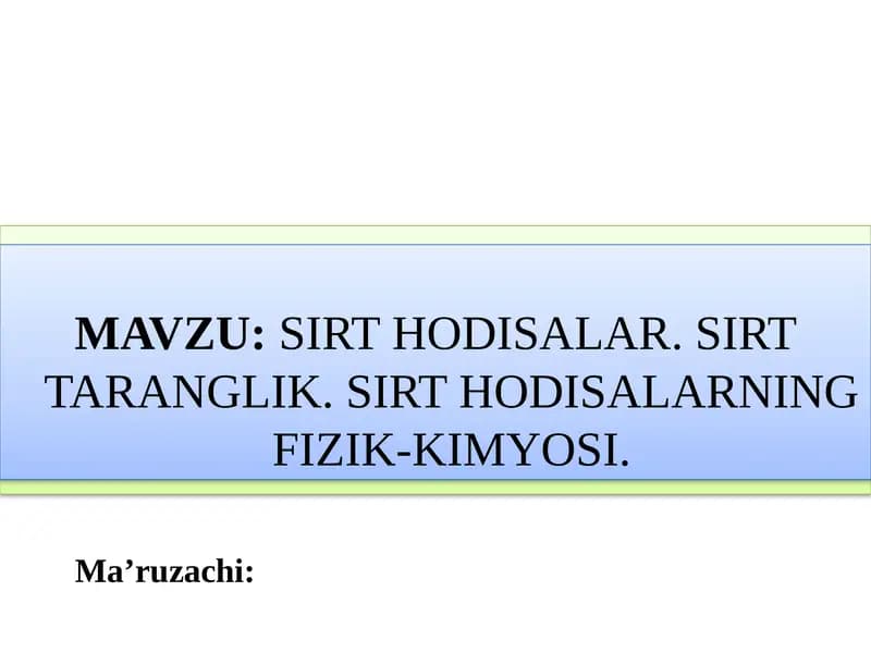 SIRTHODISALAR.SIRT TARANGLIK. SIRT HODISALARNING FIZIK-KIMYOSI