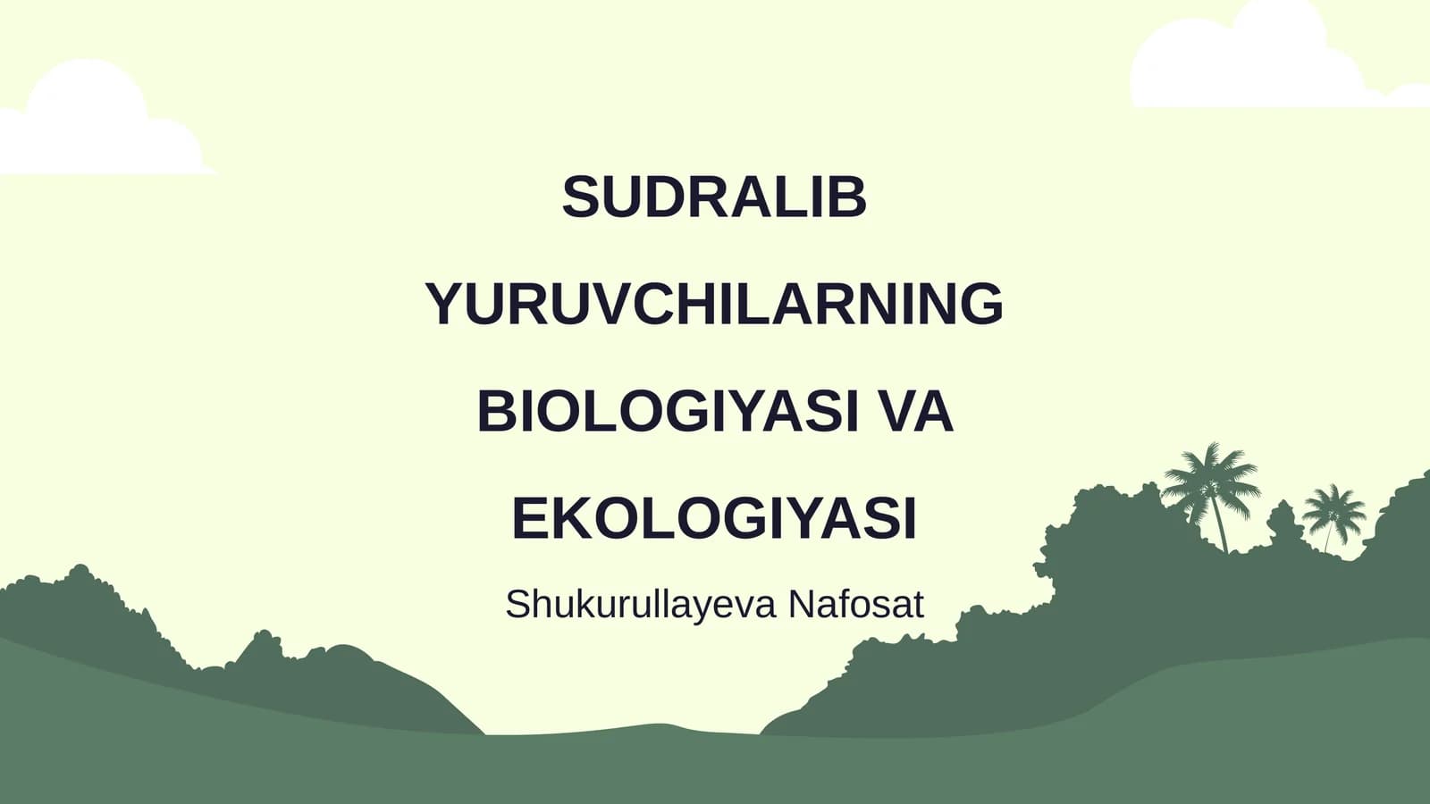 SUDRALIB YURUVCHILARNING BIOLOGIYASI VA EKOLOGIYASI