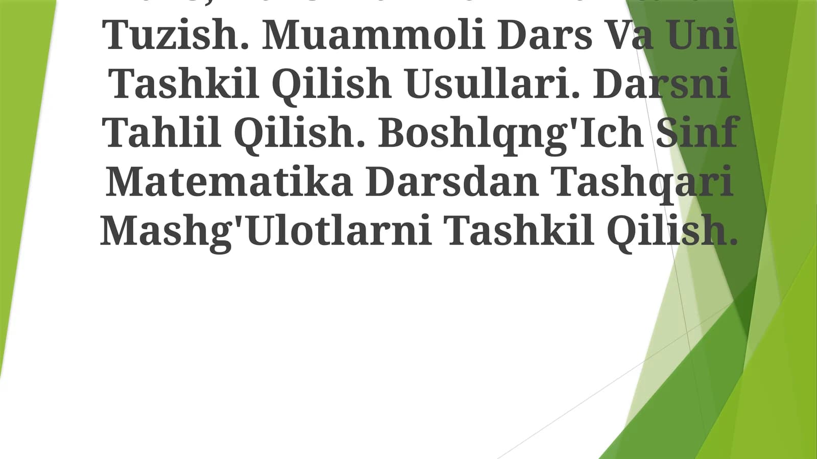 Boshlang'ich Sinf Matematika Darsdan Tashqari Mashg'Ulotlarni Tashkil Qilish